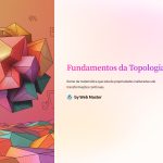 1 Fundamentos da Topologia